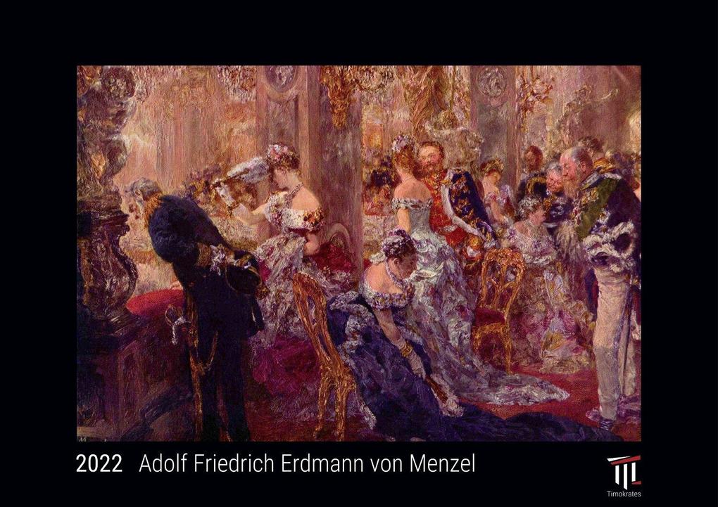Adolf Friedrich Erdmann von Menzel 2022 - Black Edition - Timokrates Kalender Wandkalender Bildkalender - DIN A3 (42 x 30 cm)