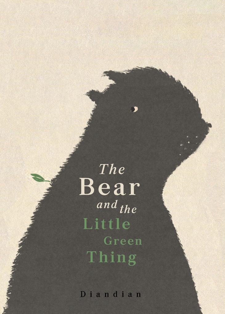 Bear and the Little Green Thing