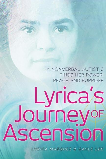 Lyrica‘s Journey of Ascension