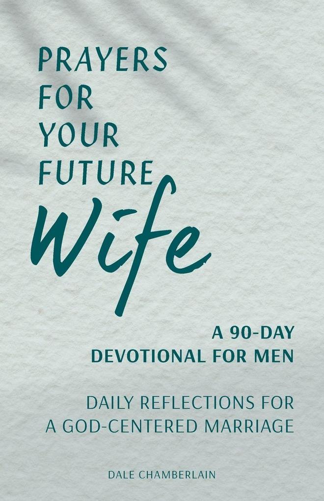 Prayers for Your Future Wife
