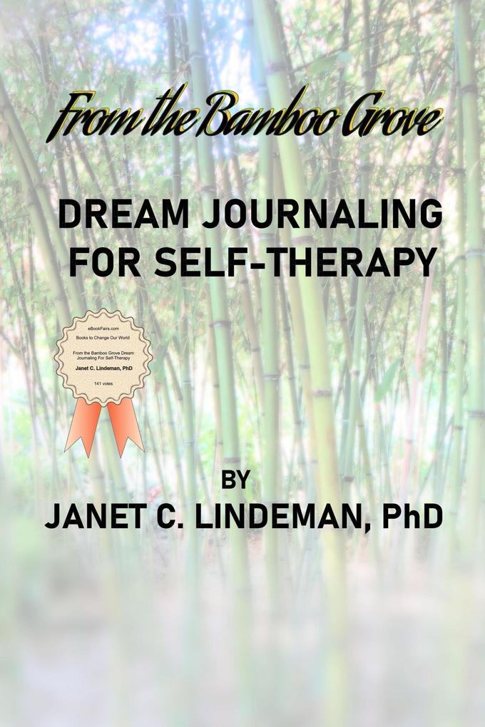 From the Bamboo Grove Dream Journaling For Self-Therapy