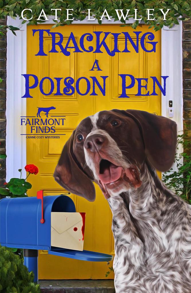 Tracking a Poison Pen (Fairmont Finds Canine Cozy Mysteries #4)