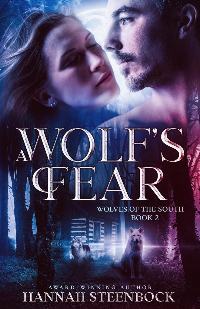 A Wolf‘s Fear (Wolves of the South #2)