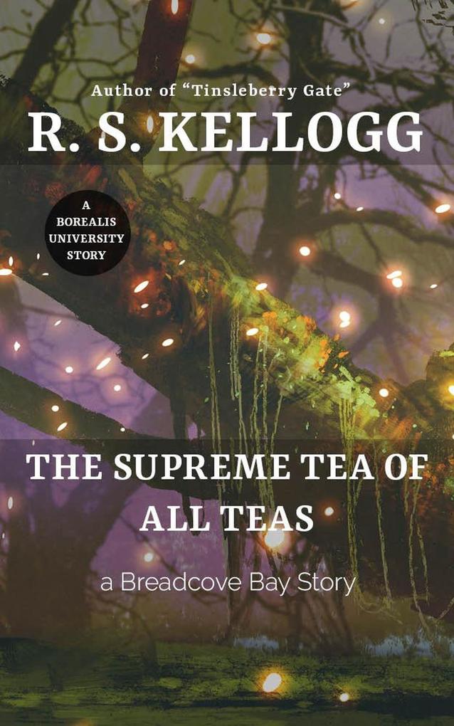 The Supreme Tea of All Teas (Breadcove Bay)