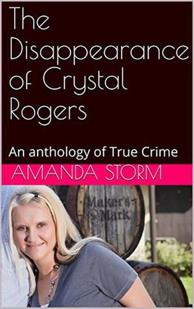 The Disappearance of Crystal Rogers