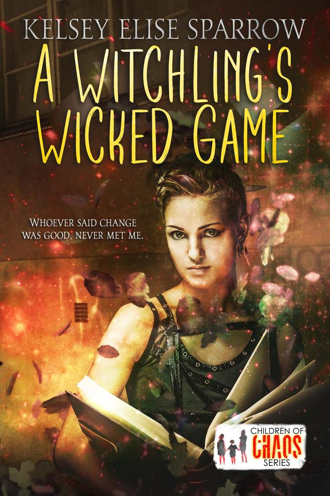 A Witchling‘s Wicked Game (Properties of Magic #1)