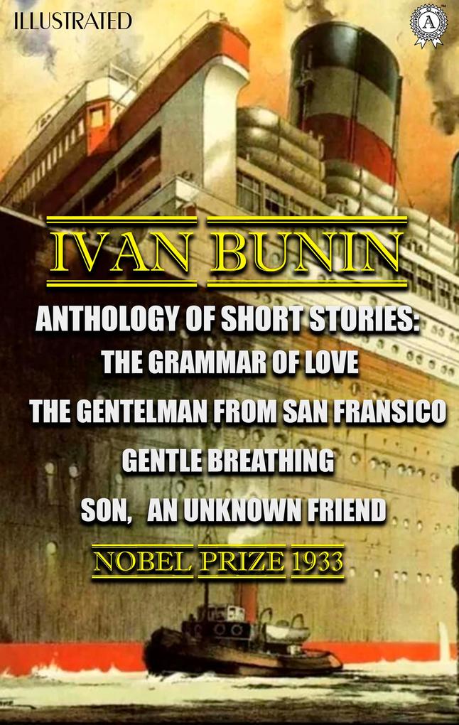Ivan Bunin. Anthology of short stories. Illustrated