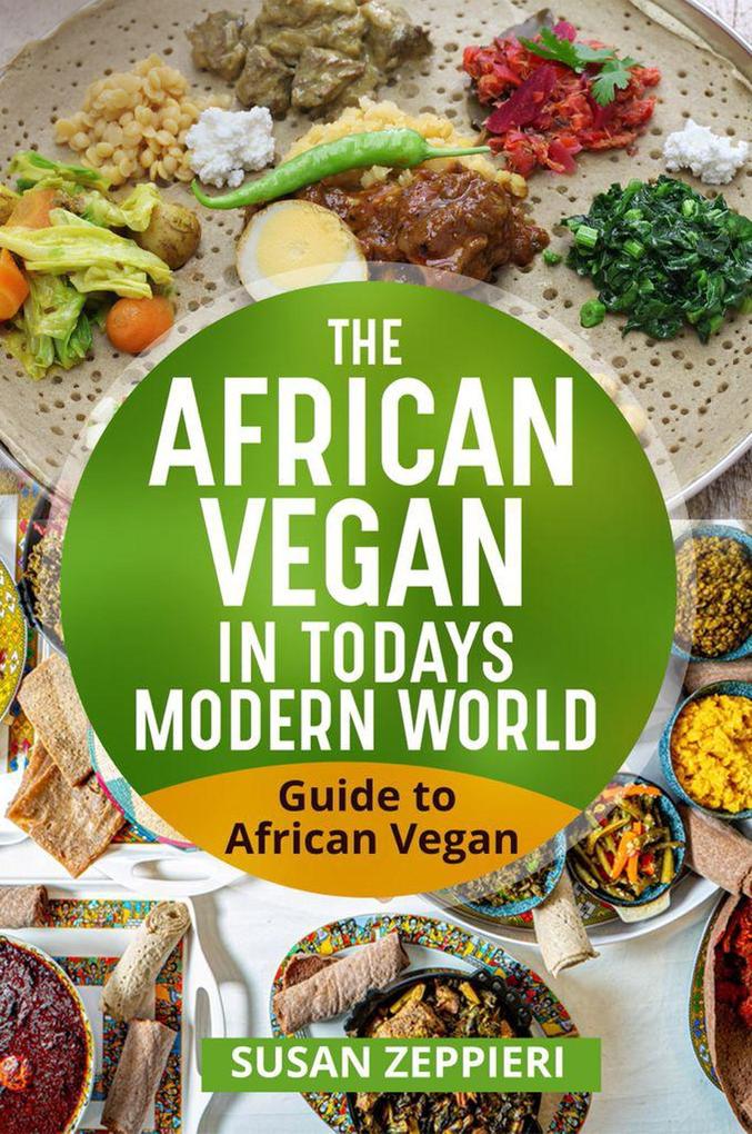 The African Vegan in Today‘s Modern World