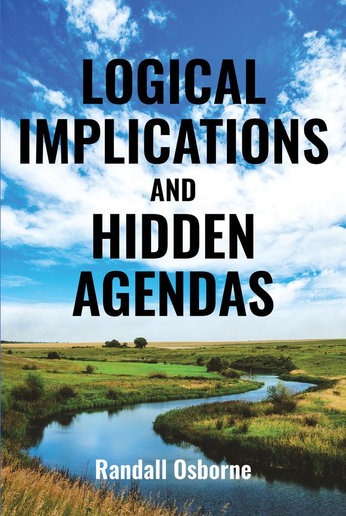 Logical Implications and Hidden Agendas
