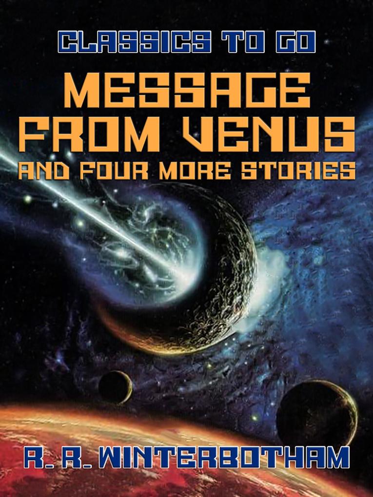 Message from Venus and Four More Stories