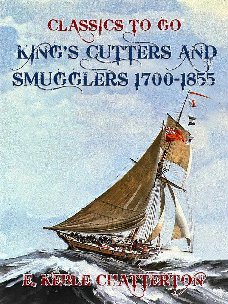 King‘s Cutters and Smugglers 1700-1855