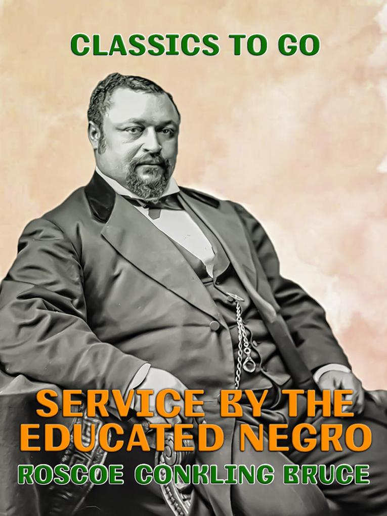 Service by the Educated Negro