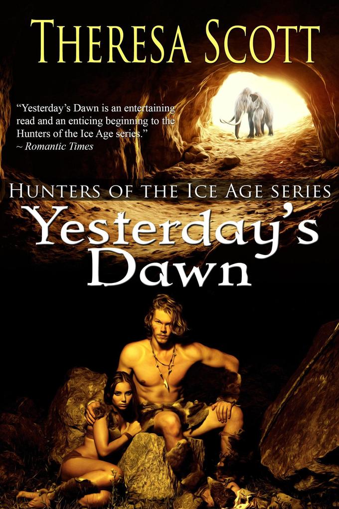 Yesterday‘s Dawn (Hunters of the Ice Age #1)