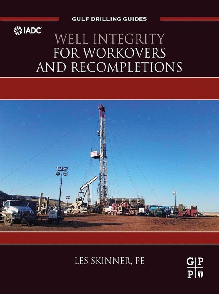 Well Integrity for Workovers and Recompletions