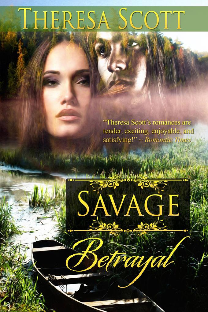 Savage Betrayal (Canoes in the Mist #1)