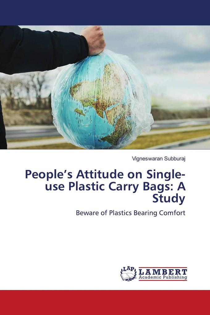 People's Attitude on Single-use Plastic Carry Bags: A Study