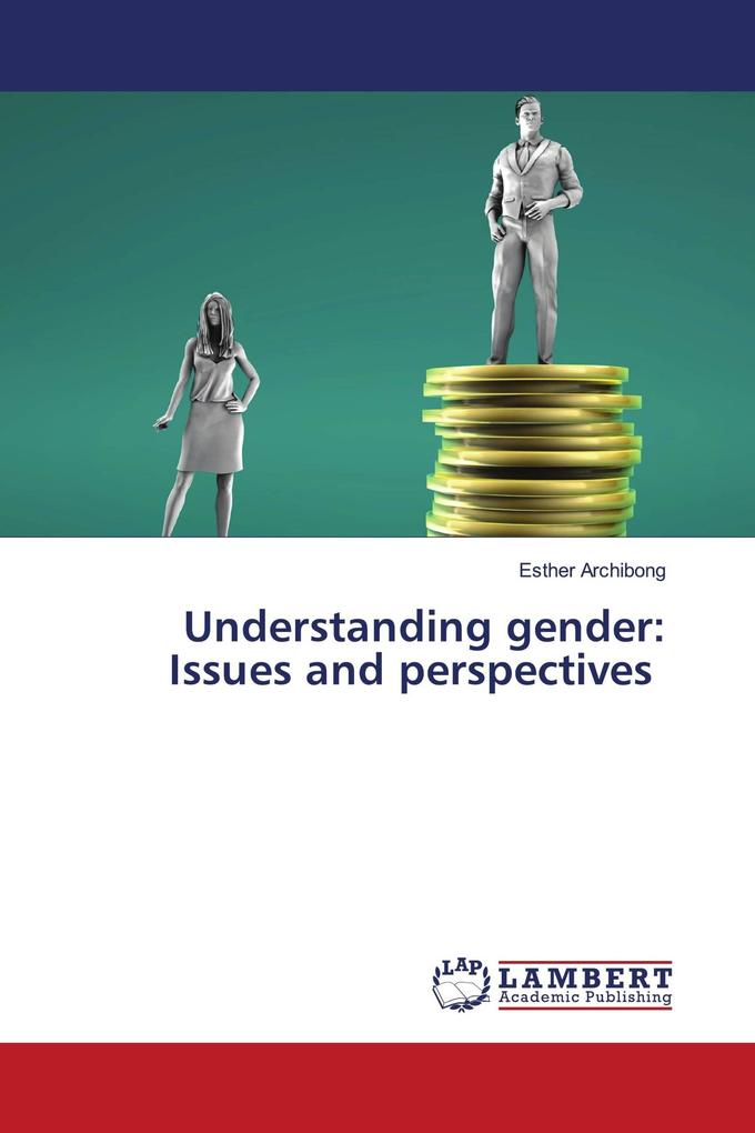 Understanding gender: Issues and perspectives