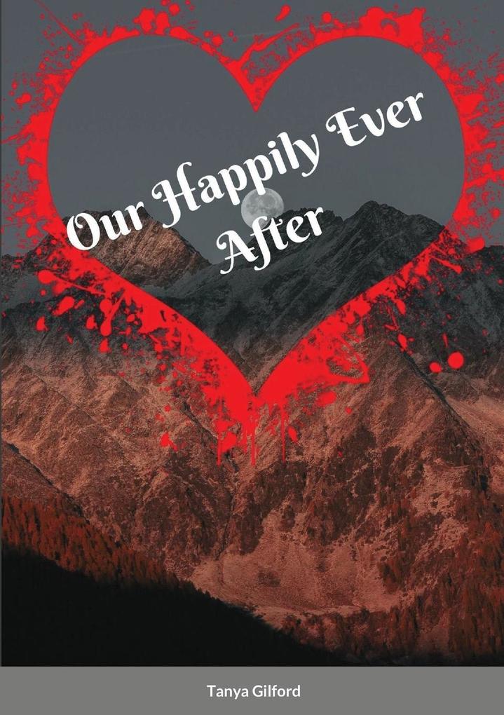 Our Happily Ever After: Book 4 of My Fated Love series