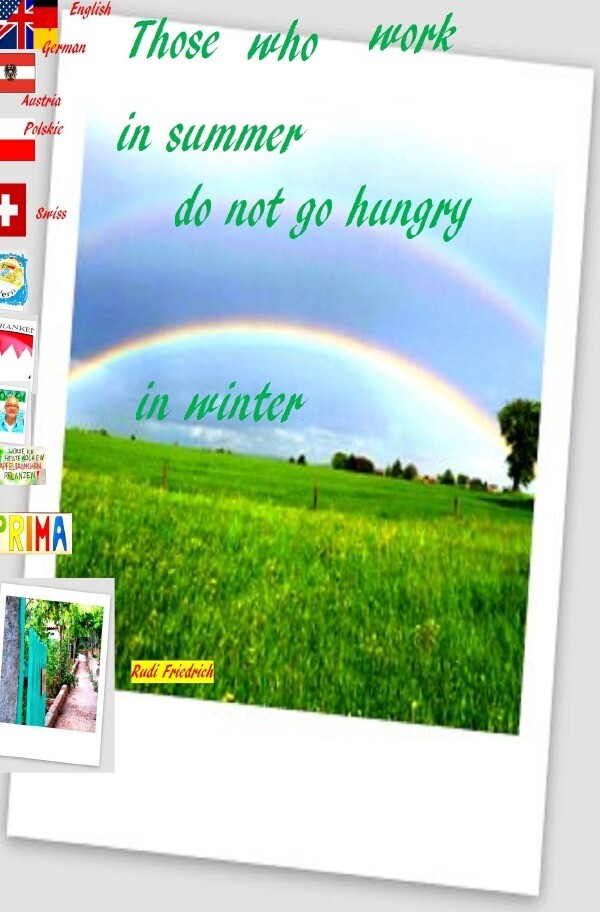 Those who work in summer do not go hungry in winter English Swiss Austria Polskie German