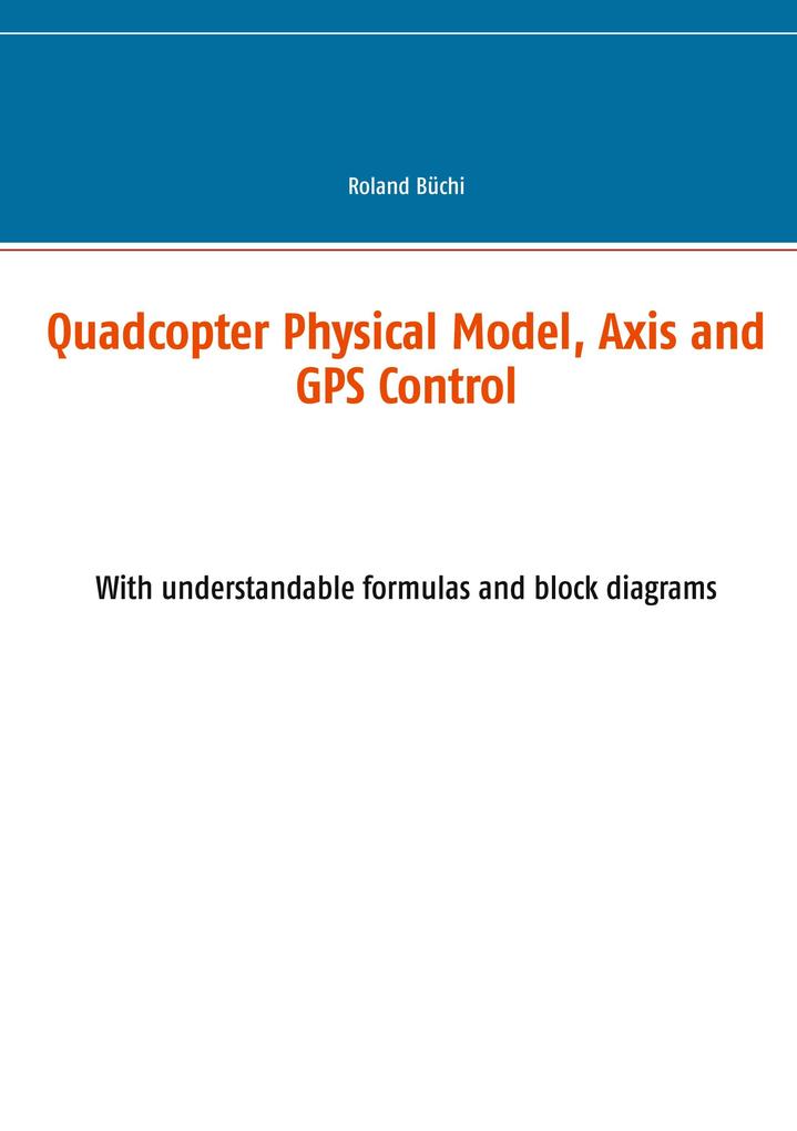 Quadcopter Physical Model Axis and GPS Control