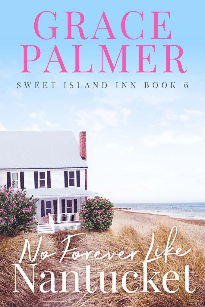 No Forever Like Nantucket (Sweet Island Inn #6)