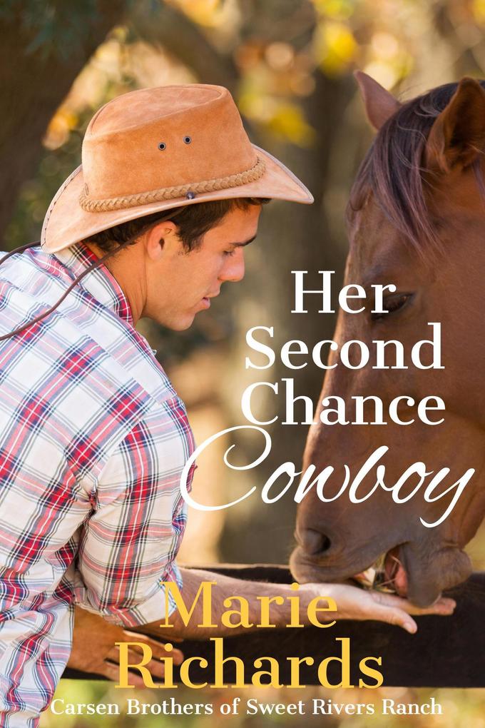 Her Second Chance Cowboy (Carsen Brothers Sweet Clean Western Romance #4)