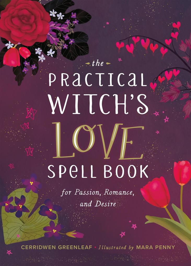 The Practical Witch‘s Love Spell Book