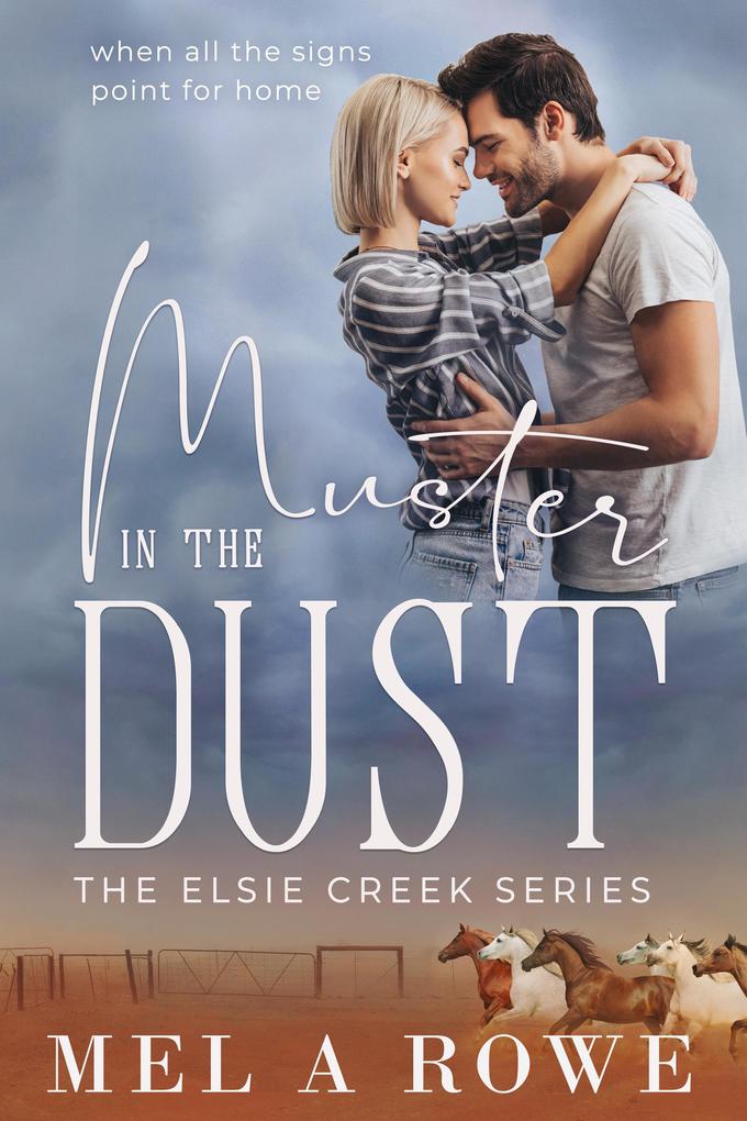 Muster In The Dust (Elsie Creek Series #5)