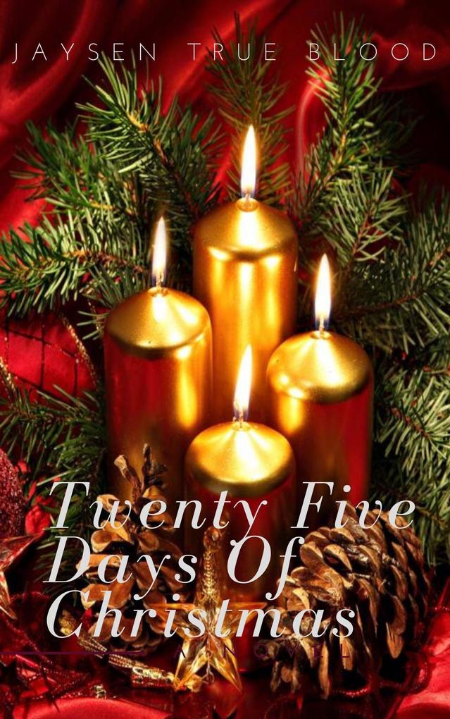 Twenty-Five Days Of Christmas (The Daniel Hargiss Series Book 2)