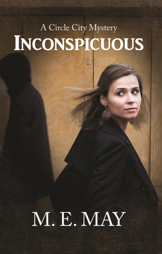 Inconspicuous (Circle City Mystery Series #2)