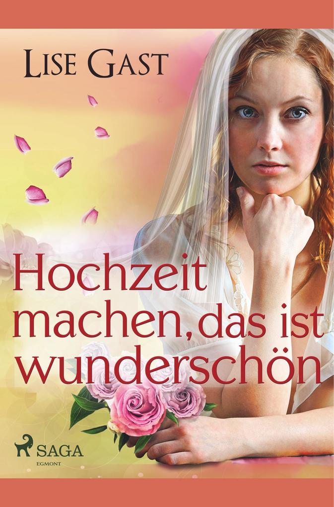 Hochzeit machen das ist wunderschön
