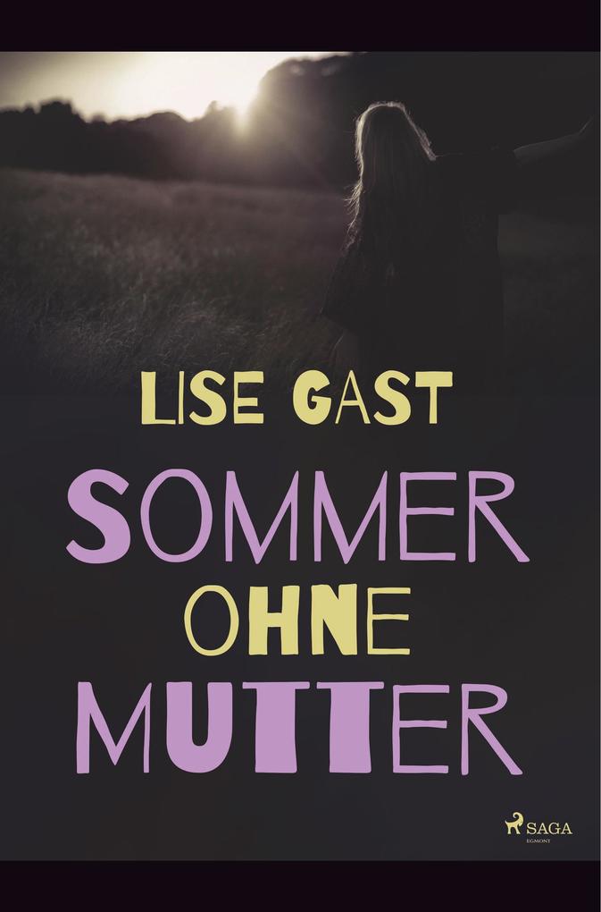 Sommer ohne Mutter