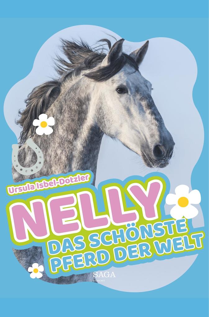 Image of Nelly - Das schönste Pferd der Welt