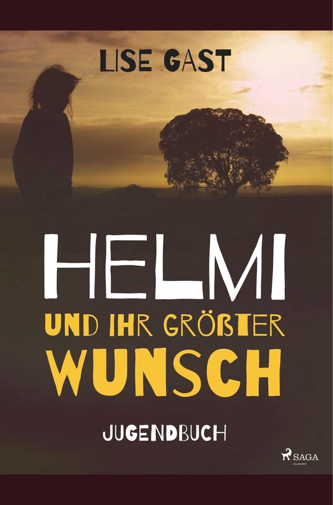 Helmi und ihr grösster Wunsch