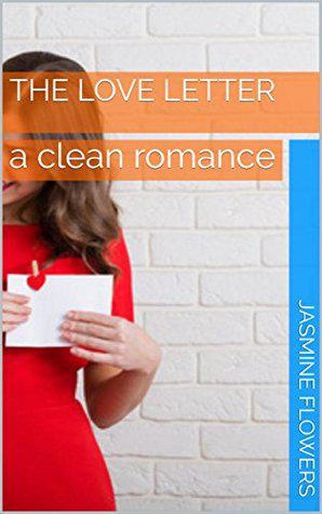 The Love Letter A Clean Romance