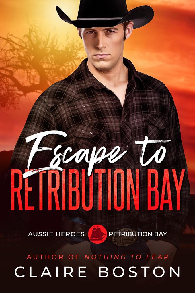 Escape to Retribution Bay (Aussie Heroes: Retribution Bay #3)