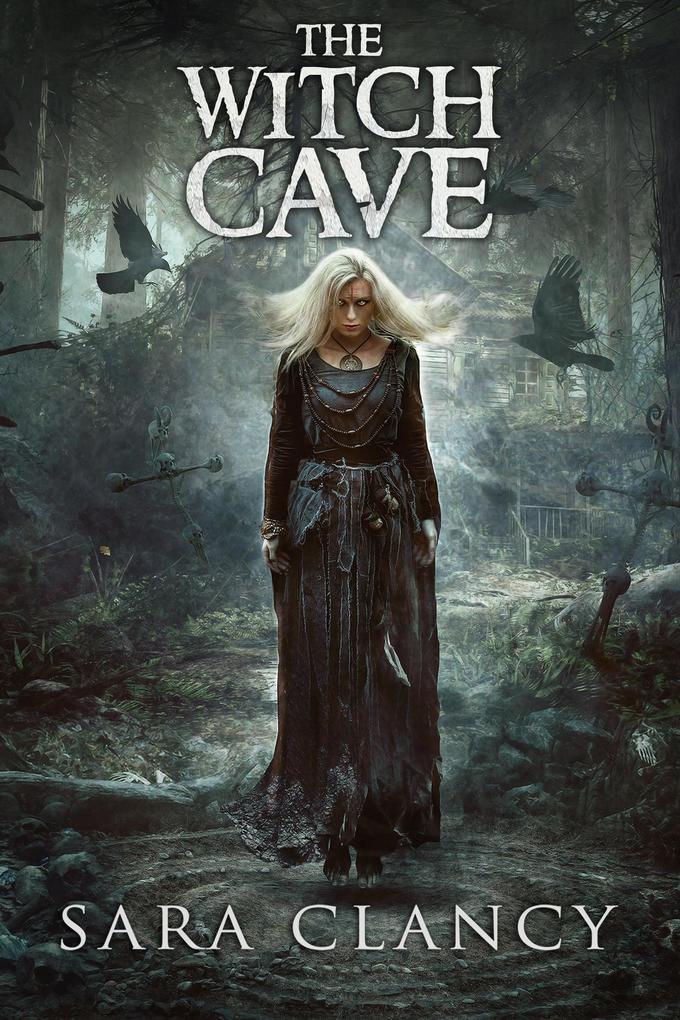 The Witch Cave (The Bell Witch Series #3)