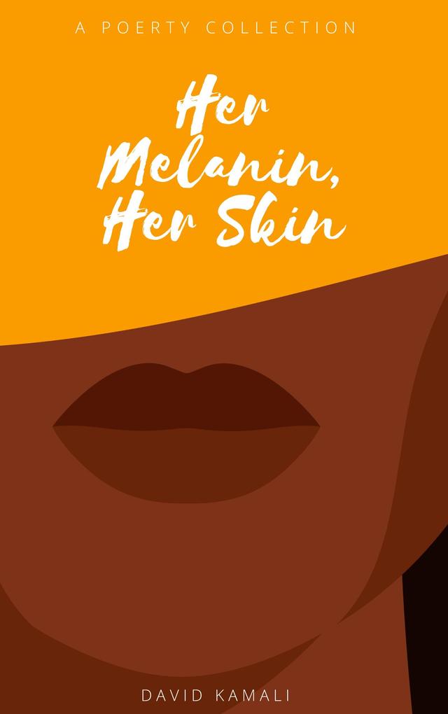 Her Melanin Her Skin