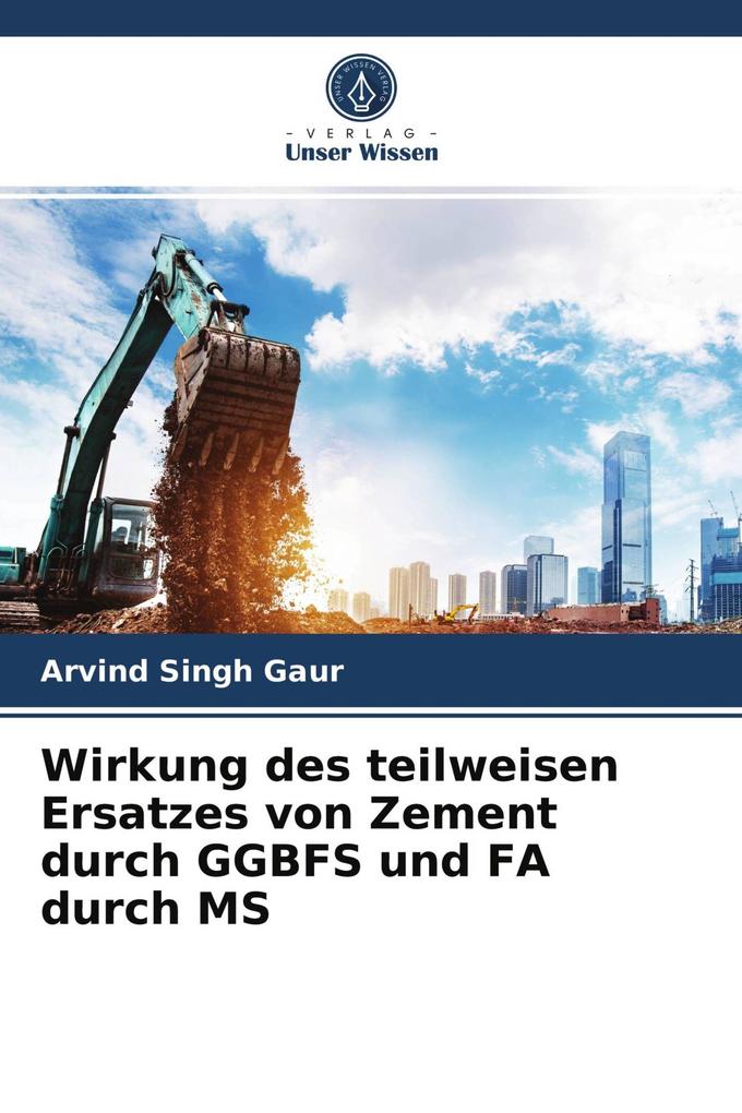 Wirkung des teilweisen Ersatzes von Zement durch GGBFS und FA durch MS