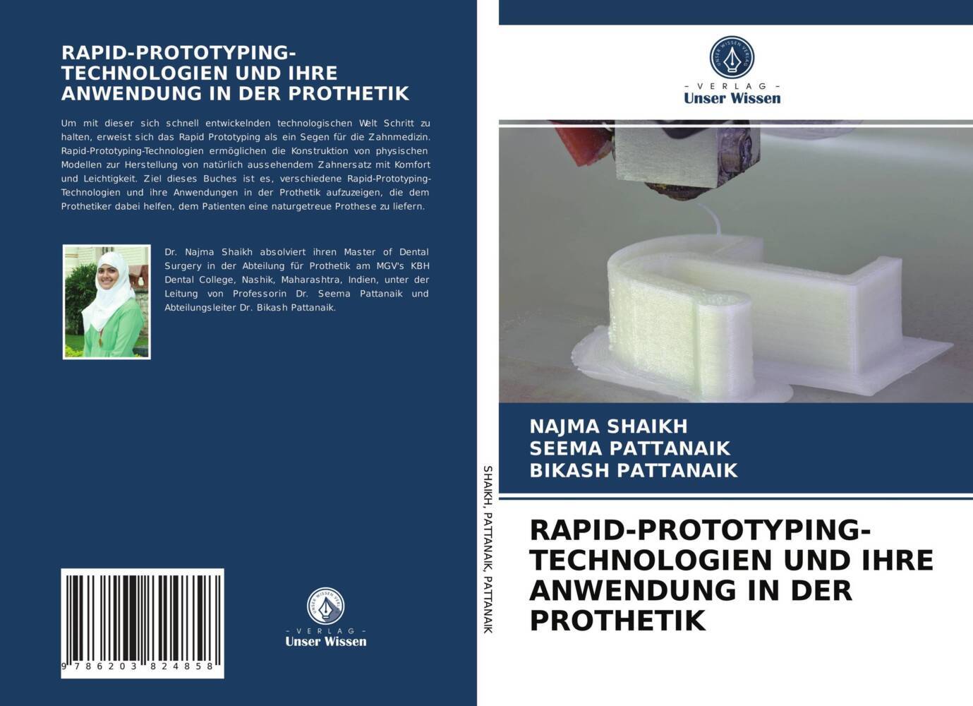 RAPID-PROTOTYPING-TECHNOLOGIEN UND IHRE ANWENDUNG IN DER PROTHETIK