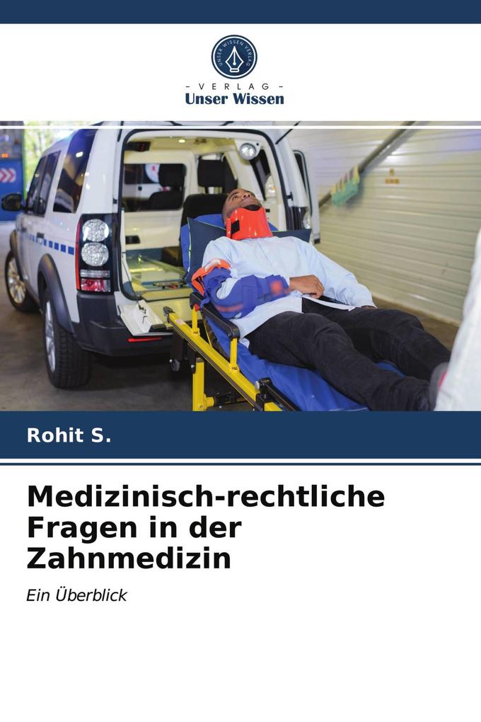 Medizinisch-rechtliche Fragen in der Zahnmedizin