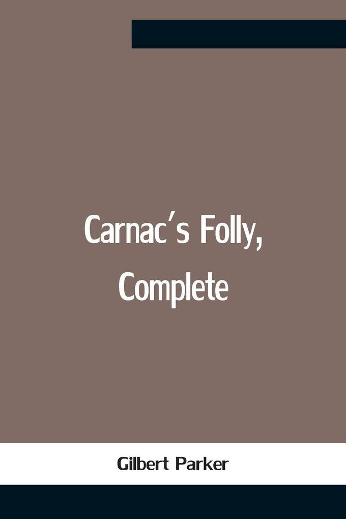 Carnac'S Folly Complete