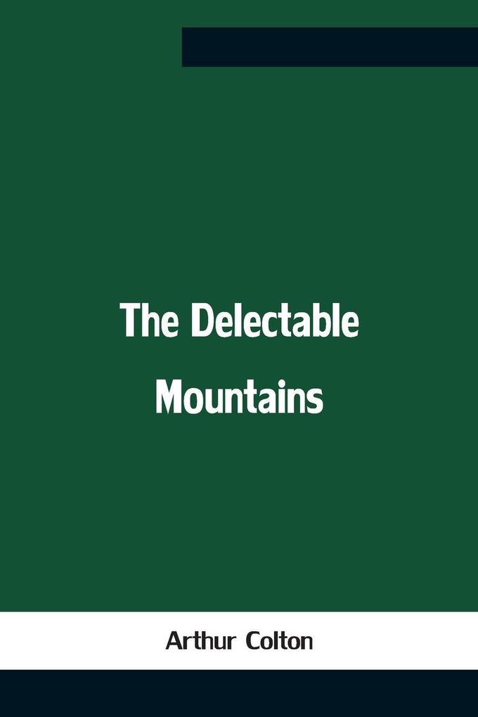 The Delectable Mountains