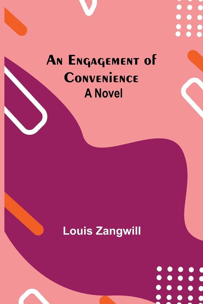 An Engagement Of Convenience