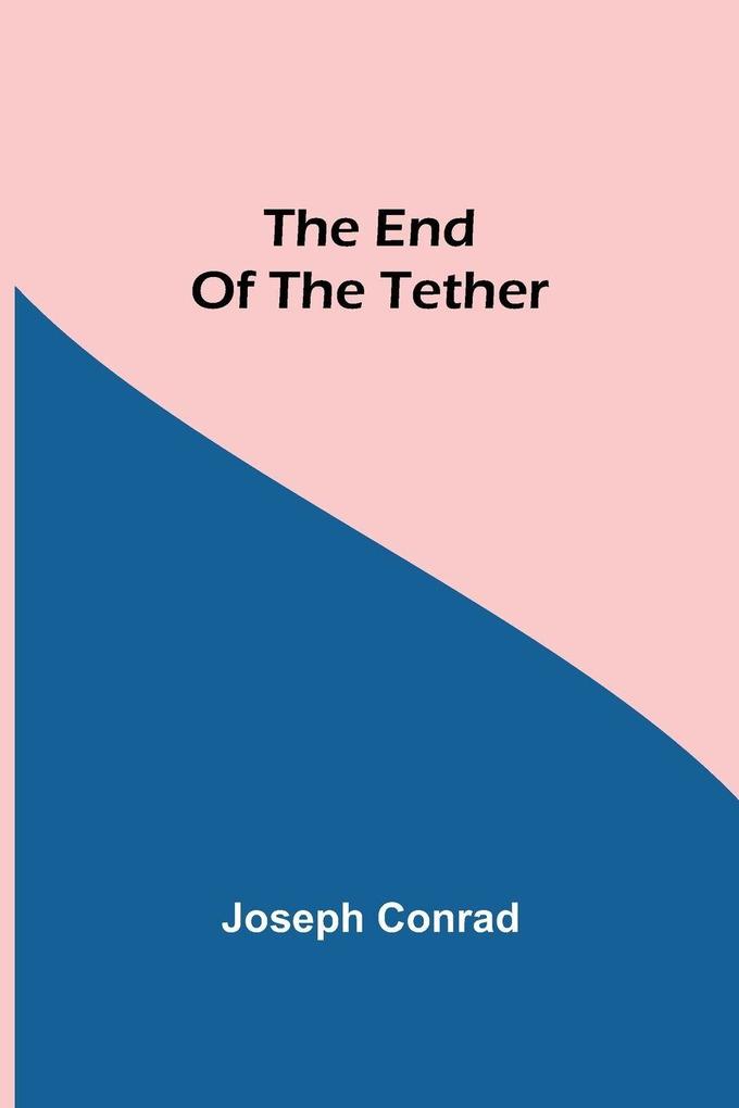 The End Of The Tether