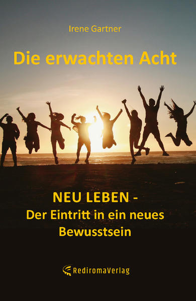 Die erwachten Acht