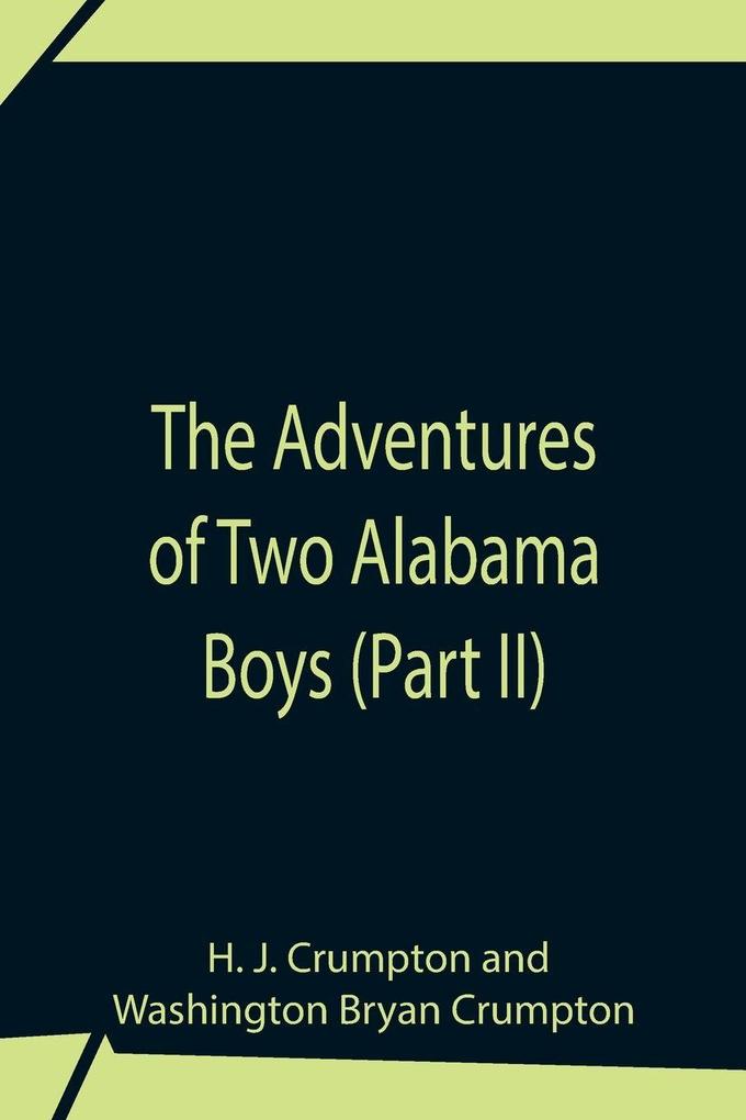 The Adventures Of Two Alabama Boys (Part Ii)