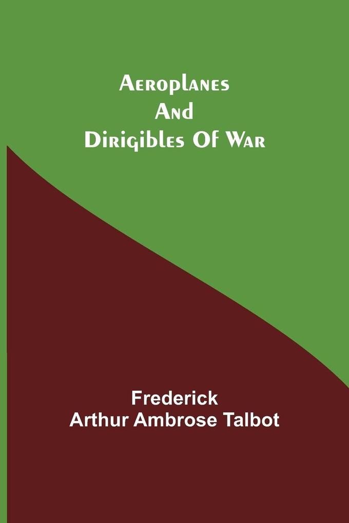 Aeroplanes And Dirigibles Of War