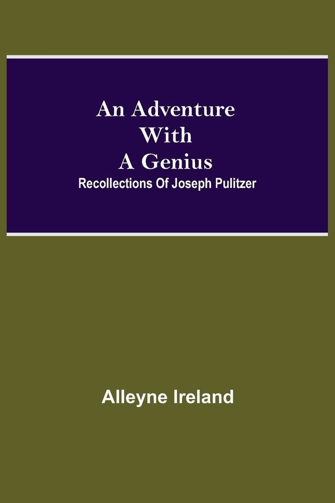 An Adventure With A Genius