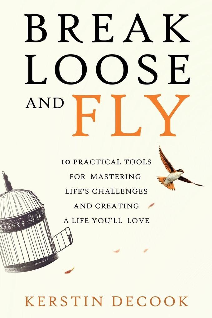 Break Loose and Fly